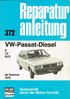 VW Passat Diesel Reparaturanleitung ab Sommer 1978