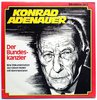 Konrad Adenauer ‎– Der Bundeskanzler - Eine Dokumentation aus seinen Reden mit Kommentaren